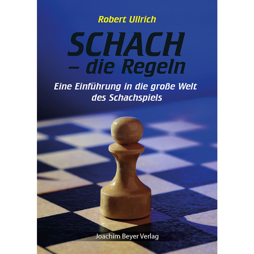 Schach, die Regeln, Rbert Ullrich