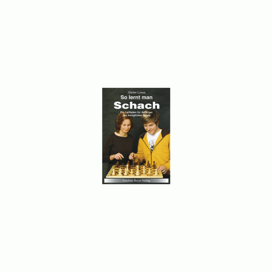 So lernt man Schach, Günter Lossa